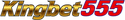 Kingbet555